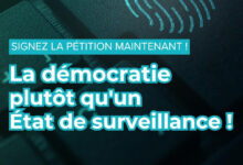 Pétition « La démocratie plutôt qu'un État de surveillance ! »
